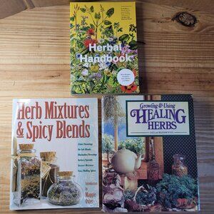 Herbal Handbook, Herb Mixtures & Spicy Blends, Growing & Using the Healing Herbs